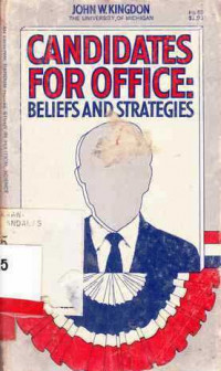 Candidats for Office  Beliefs and Strategies