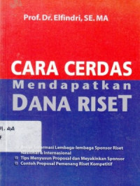 Cara Cerdas Mendapatkan Dana Riset