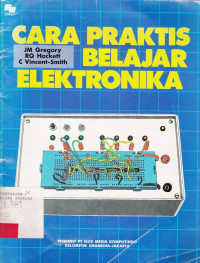 Cara Praktis Belajar Elektronika