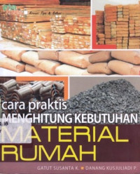 Cara Praktis Mengitung Kebutuhan Material Rumah