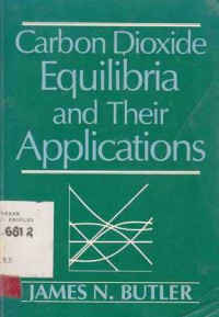 Carbon Dioxide Equilibria And Their Applications