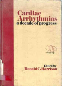 Cardiac Arrhythmias : A Decade Of Progress