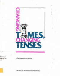 Changing Times Changing Tenses