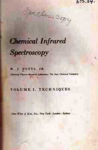 Chemical Infrared Spectroscopy Volume I.