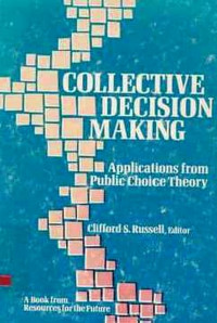 COLLECTIVE Decision Making   Applications From Public Choice Theory