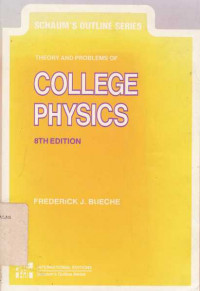 Theory and Problems of College Physics