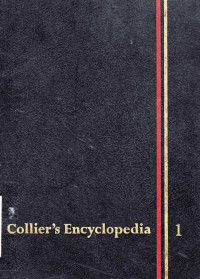 Collier's Encyclopedia With Bibliography and Index Volume 1