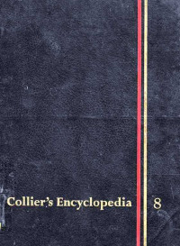 Collier's Encyclopedia With Bibliography and Index Volume 8