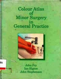 Colour Atlas of Minor Surgery in General Practice