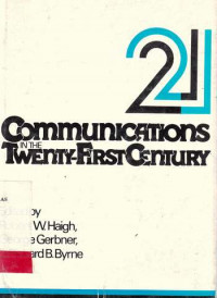 Communications in the twenty-first century