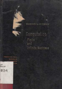 Computation : Finite And Infinite Machines