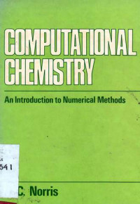 Computational Chemistry : An Introduction To Numerical Methods