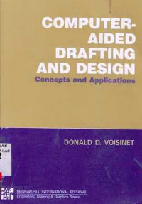 Computer-Aided Drafting And Design : Concepts And Applications