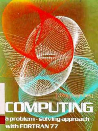 Computing A Problem-Solving Approach With Fortran 77