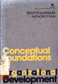 Conceptual Foundations Of Organizational Development