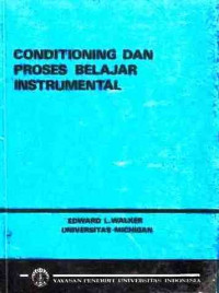 Conditioning Dan Proses Belajar Instrumental=Contioning And Intrumental Learning