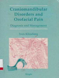 Craniomandibular Disorders And Orofacial Pain : Diagnosis And Management