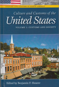 Culture and Customs of the United States : Volume 1 Customs and Society