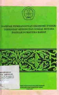 Dampak Pembangunan Ekonomi (Pasar) Terhadap Kehidupan Sosial Budaya Masyarakat Di Pedesaan Sumatera Selatan