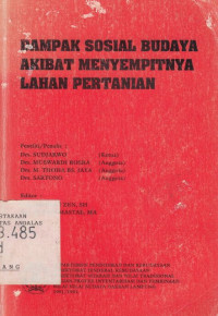 Dampak Sosial Budaya Akibat Menyempitnya Lahan Pertania