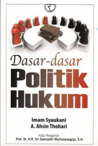 Dasar-dasar Politik Hukum