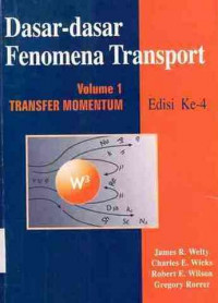 Dasar-Dasar Fenomena Transport  Volume 1 Transfer Momentum