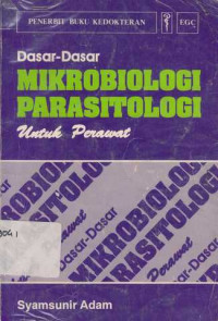 Dasar-dasar Mikrobiologi Parasitologi untuk Perawat