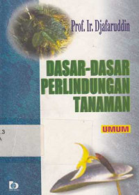 Dasar-Dasar Perlindungan Tanaman (Umum)