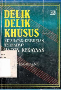 Delik-Delik Khusus Kejahatan - Kejahatan Terhadap Harta Kekayaan