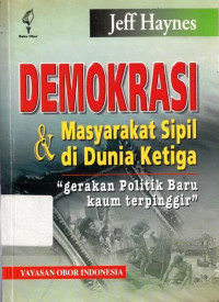 Demokrasi Dan Masyarakat Sipil Di Dunia Ketiga : Gerakan Politik Kaum Terpinggir