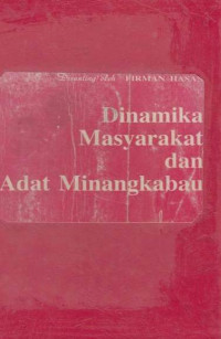 Dinamika Masyarakat Dan Adat Minangkabau