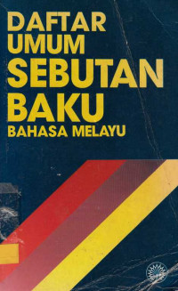 Daftar Umum Sebutan Baku Bahasa Melayu