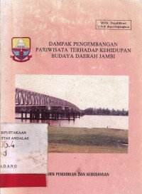 Dampak Pengembangan Pariwisata Terhadap Kehidupan Budaya Daerah Jambi