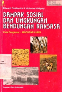 Dampak Sosial Dan Lingkungan Bendungan Raksasa