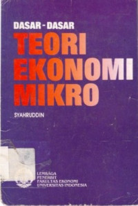 Dasar-Dasar Teori Ekonomi Mikro