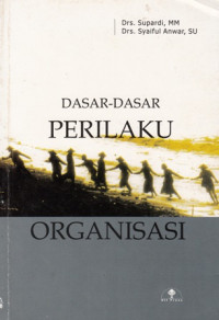 Dasar-Dasar Perilaku Organisasi