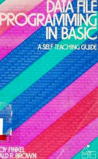 Data File Programming In Basic : Aself Teaching Guide