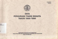 Data Perguruan Tinggi Swasta Tahun 1989/1990