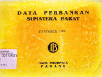 Data Perbankan Sumatera Barat Desember 1991