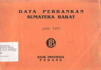 Data Perbankan Sumatera Barat Juni 1991