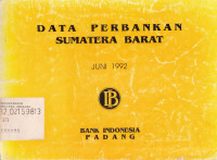 Data Perbankan Sumatera Barat Juni 1992