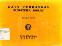 Data Perbankan Sumatera Barat Maret 1992