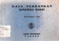 Data Perbankan Sumatera Barat September 1990