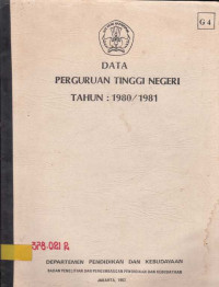 Data Perguruan Tinggi Negeri Tahun : 1980/81