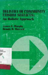 Delivery of Community Leisure Service:An Holistic Approach