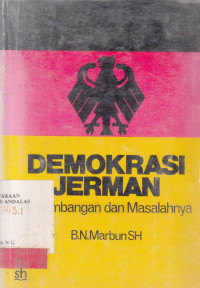 Demokrasi Jerman : Perkembangan dan Masalahnya / B.N.marbun