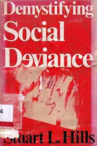 Demysifying Social Deviance