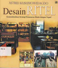 Desain ritel : komunikasikan strategi pemasaran bisnis dengan tepat