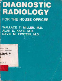 Diagnostic Radiology For The House Officer