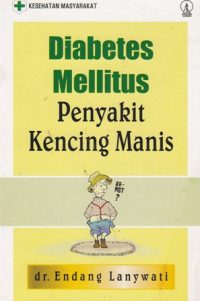 Diabetes Mellitus Penyakit Kencing Manis